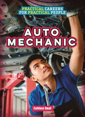 Auto Mechanic by Small, Cathleen