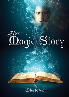 The Magic Story by D'Montford, Shé