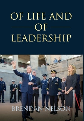Of Life and of Leadership by Nelson, Brendan