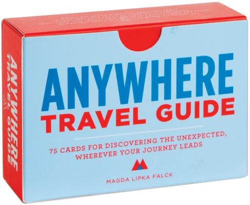 Anywhere Travel Guide: 75 Cards for Discovering the Unexpected, Wherever Your Journey Leads (Travel Games for Adults, Exploration and Discove by Falck, Magda Lipka