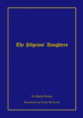 The Pilgrims' Daughters by Fedina, Maria