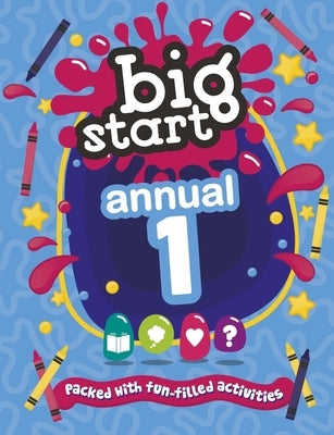 Big Start Annual 1: Packed with Fun-Filled Activities by Spck