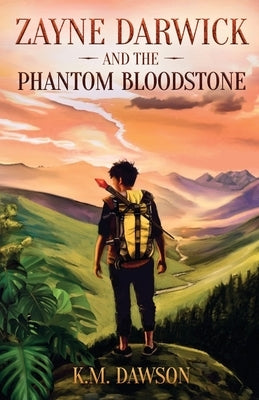 Zayne Darwick and the Phantom Bloodstone by Saunders, Ashlen