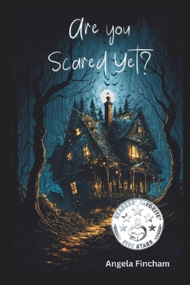 Are You Scared Yet? by Fincham, Angela
