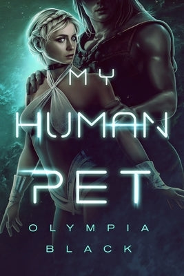 My Human Pet by Black, Olympia