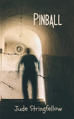 Pinball by Stringfellow, Jude L.