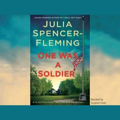 One Was a Soldier by Spencer-Fleming, Julia