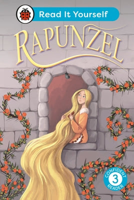 Rapunzel: Read It Yourself - Level 3 Confident Reader by Ladybird