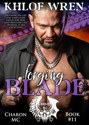 Forging Blade by Wren, Khloe