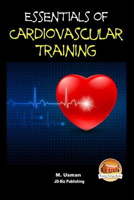 Essentials of Cardiovascular Training by Davidson, John