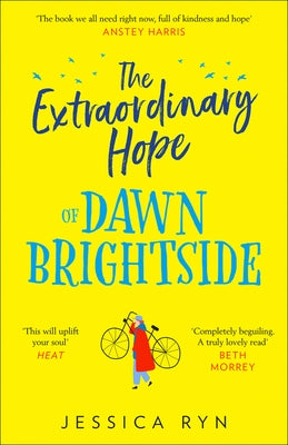 The Extraordinary Hope of Dawn Brightside by Ryn, Jessica