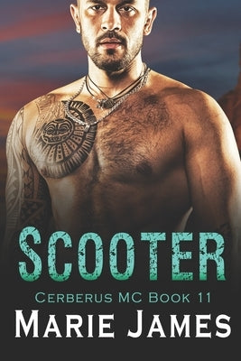 Scooter: Cerberus MC Book 11 by James, Marie