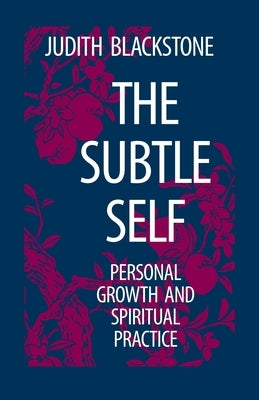 The Subtle Self by Blackstone, Judith