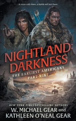 Nightland: Darkness: A Historical Fantasy Series by Gear, W. Michael