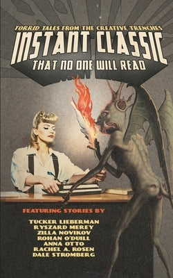 Instant Classic: That No One Will Read by Lieberman, Tucker