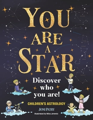 You Are a Star Discover Who You Are by Patry, Joni