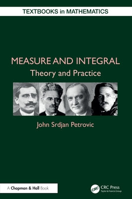 Measure and Integral: Theory and Practice by Petrovic, John Srdjan