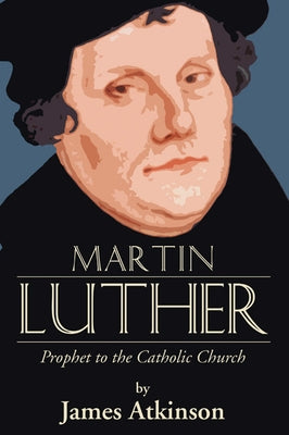 Martin Luther by Atkinson, James