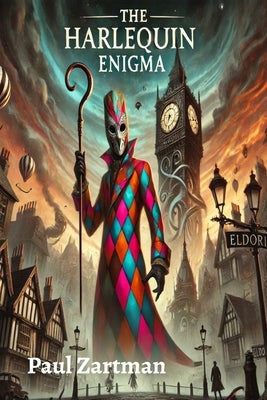 The Harlequin Enigma by Zartman, Paul