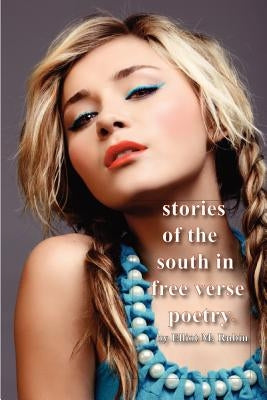 Stories of the South in Free Verse Poetry by Rubin, Elliot M.