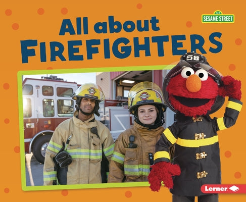 All about Firefighters by Boothroyd, Jennifer