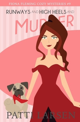 Runways and High Heels and Murder by Gaudet, Christina