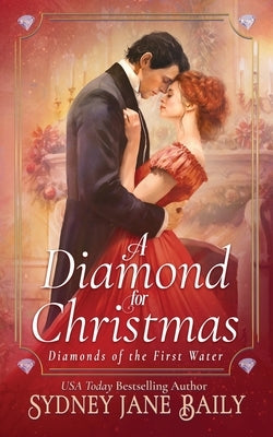 A Diamond for Christmas: Prequel by Baily, Sydney Jane