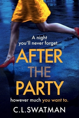 After the Party by Swatman, C. L.