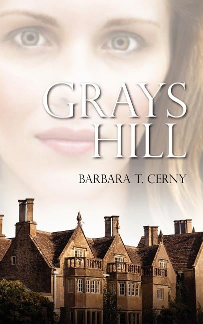 Grays Hill by Cerny, Barbara T.