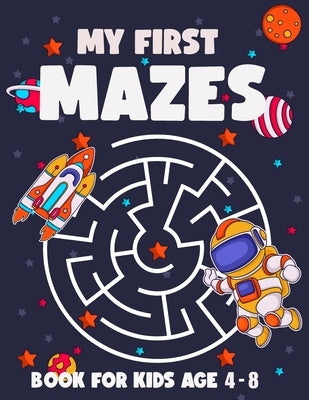 Activity Maze Book for Kids Ages 4-8: Activity Book for Young Explorers, Engaging Maze Challenges for Preschoolers and Kindergarteners, Test Your Brai by Tonima, Anjum