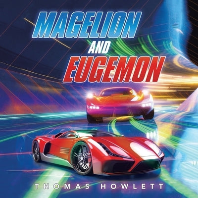 Magelion and Eugemon by Howlett, Thomas