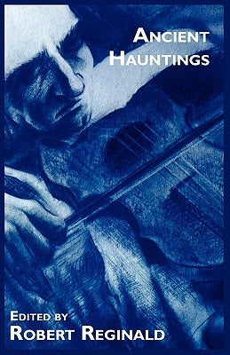 Ancient Hauntings by Reginald, Robert