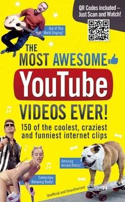 Most Awesome Youtube Videos Ever by Besley, Adrian