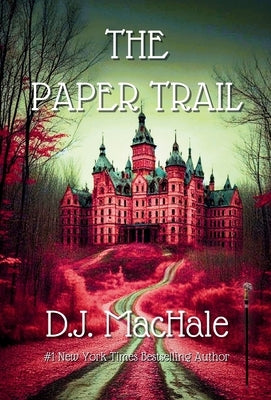 The Paper Trail by Machale, D. J.