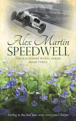 Speedwell: Book Three in The Katherine Wheel Series by Martin, Alex