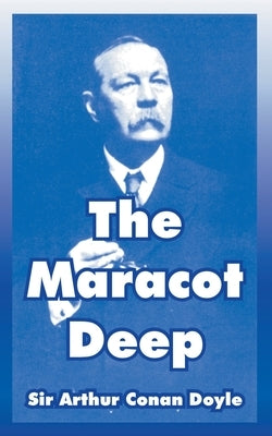 The Maracot Deep by Doyle, Arthur Conan