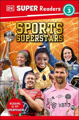 DK Super Readers Level 3 Sports Superstars by DK