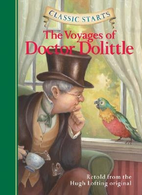 Classic Starts(r) the Voyages of Doctor Dolittle by Lofting, Hugh