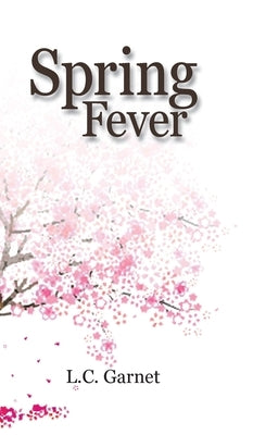 Spring Fever by Garnet, L. C.