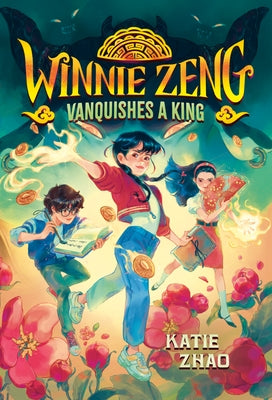 Winnie Zeng Vanquishes a King by Zhao, Katie