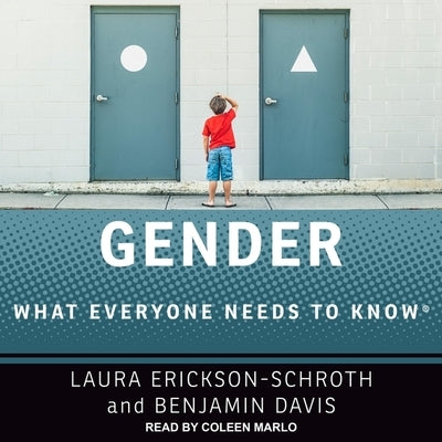 Gender: What Everyone Needs to Know by Davis, Benjamin