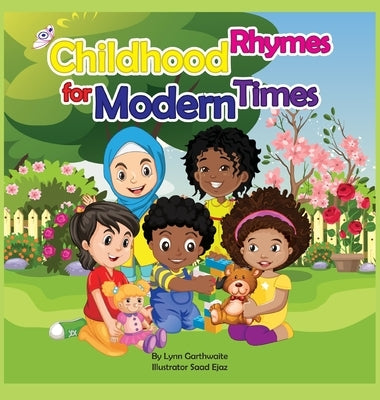 Childhood Rhymes for Modern Times by Garthwaite, Lynn