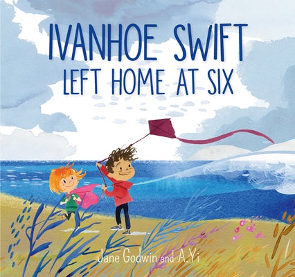 Ivanhoe Swift Left Home at Six by Godwin, Jane