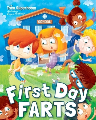 First Day Farts by Superboom, Taco