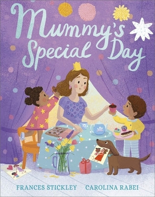 Mummy's Special Day by Stickley, Frances
