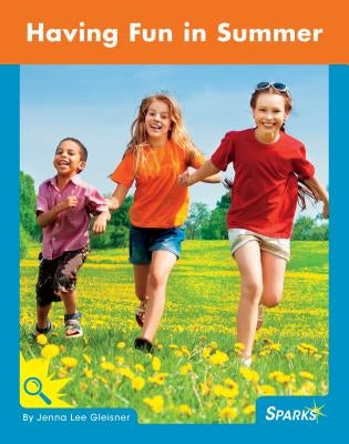 Having Fun in Summer by Gleisner, Jenna Lee