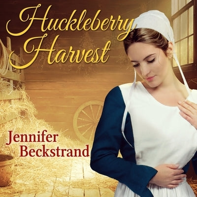 Huckleberry Harvest by Beckstrand, Jennifer