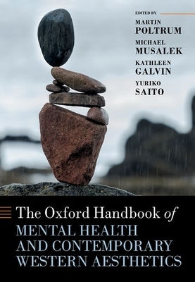 Oxford Handbook of Mental Health and Contemporary Western Aesthetics by Poltrum, Martin