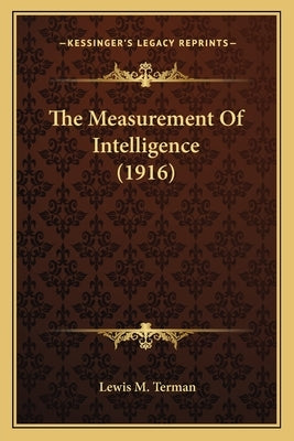 The Measurement of Intelligence (1916) by Terman, Lewis M.