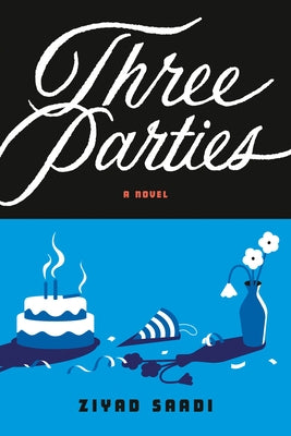 Three Parties by Saadi, Ziyad